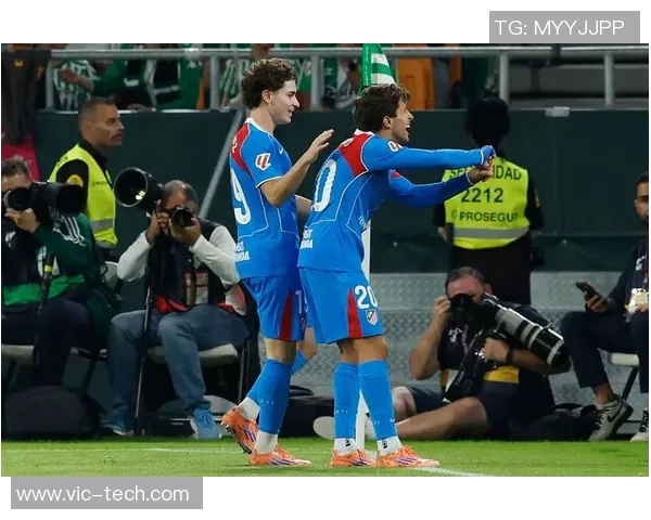 马德里与贝蒂斯的激烈对决谁能在西甲赛场上笑到最后